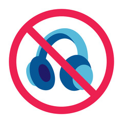 No headphones sign, forbidden sign with headphone icon, headset prohibited symbol, do not use headset sign, red crossed circle symbol, flat vector illustration
