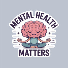 Cartoon brain meditating with mental health matters text on a light gray background sticker
