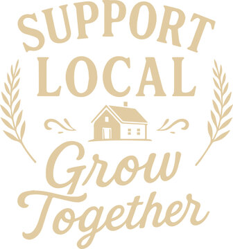 An artistic image showcases a strong message of community support, inviting viewers to unite and foster local growth. The image uses elegant typography.