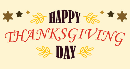 Happy Thanksgiving Day greeting card with beige background, bold red and brown typography, stars and autumn leaves in festive layout