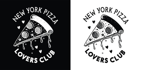 Handdrawn slice of new york pizza with dripping cheese, adorned with hearts and text new york pizza lovers club, in black and white
