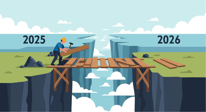 Man building bridge between 2025 and 2026, symbolizing future progress and planning.