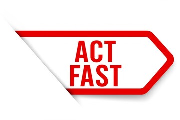 Urgent message red banner with bold text act fast indicating speed and immediate action required