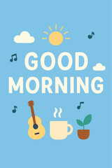Good Morning Graphic with Sun, Music, and Coffee Icons