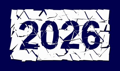 2026 broken text design. happy new year design for poster, banner, wishing, celebrating etc use