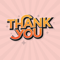 Thank You card with modern colorful typography vector illustration. Ideal for Thanksgiving banner, poster, flyer, sticker,  label. Designed to express gratitude to nurses and teachers.