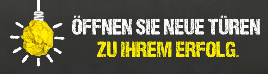 Öffnen Sie neue Türen zu Ihrem Erfolg.