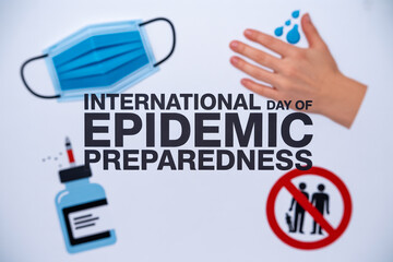 Promoting Global Health Security on International Epidemic Preparedness Day with a mask, sanitizer, handwashing and social distancing for a safe future