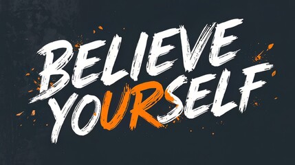 Believe yourself inspirational typography motivational quote