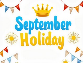 September holiday celebration with crown and bunting flags
