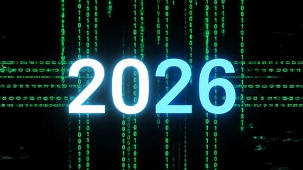 Digital year 2026 displayed in glowing blue font against falling green binary code background - Powered by Adobe