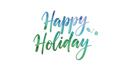 Happy Holiday Wishes with Watercolor Effect
