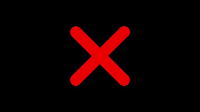 Red cross mark animation on black background, Error or cancel symbol animation, stop and not allowed sign chroma key background.