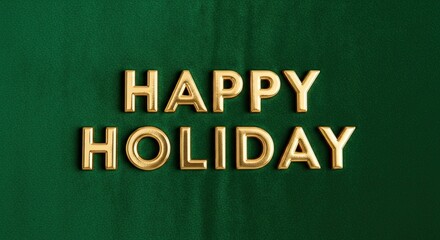 Happy Holiday Season Wishes with Gold Letters on Green Velvet Background