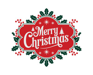 Festive Merry Christmas Greeting Badge with Holly and Berries