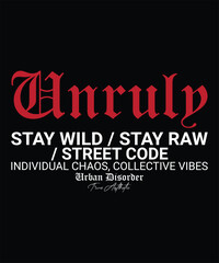 Unruly text graphic design