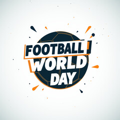 Football World Day typography, vector art illustration.