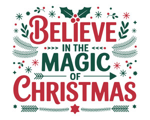 Believe in the magic of Christmas with festive holiday decorations.