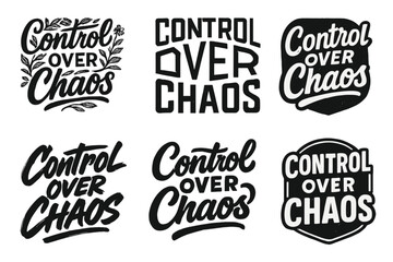 Obraz premium Lettering Harmony Grid. Control Over Chaos. Set lettering. harmonious lettering variations of the same emblematic concept, each with different artistic