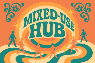 Naklejka premium 70s Retro Hub Design. Mixed-Use Hub ? 70s Poster; lettering: funky curved fonts; composition: wavy stacked; effects: warm gradients, concentric circles;