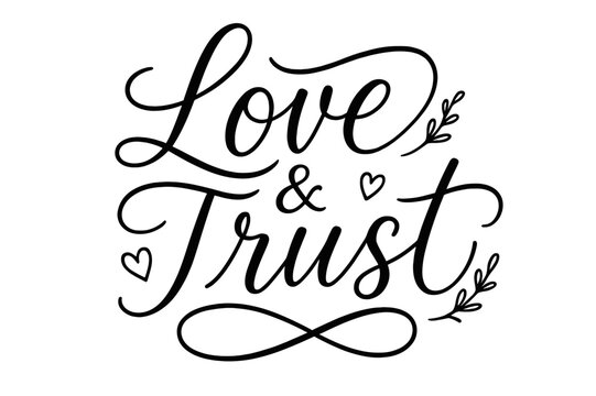 Love & Trust Lettering. Love & Trust ? brush script hand-lettering with fluid semi-cursive strokes, thin connectors, soft brush flicks; composition: centered;