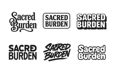 Fototapeta premium Sacred Burden Variations. Sacred Burden. Set lettering. harmonious lettering variations of the same emblematic concept (Whimsical curly type with flourishes,