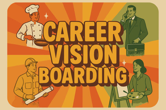 Career Vision Poster. Retro Poster ? "Career Vision Boarding" in bold rounded font, centered layout with halftone career-related textures and radiating lines,