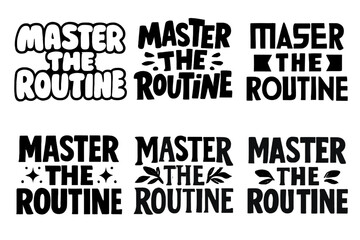 Obraz premium Creative Lettering Variations. Master the routine. Set lettering. harmonious lettering variations of the same emblematic concept, each with different artistic