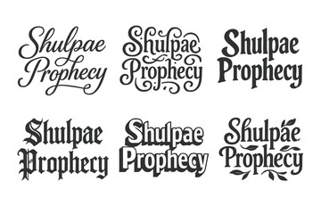Fototapeta premium Artistic Lettering Variations. Shulpae Prophecy. Set lettering. harmonious lettering variations of the same emblematic concept, each with different artistic