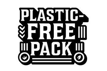 Obraz premium Bold Geometric Lettering. Plastic-Free Pack ? bold block geometric lettering; thick uppercase with geometric serifs, heavy outer outline, strong cast shadow;