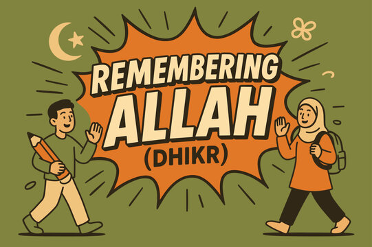 Dhikr Reminder Banner. Remembering Allah (Dhikr) banner, flat vector illustration, bold oversized text inside comic burst, cartoon characters walking and