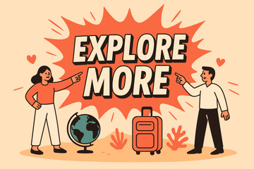 Naklejka premium Explore the World. Explore more banner, flat vector illustration, bold oversized text inside splash explosion, cartoon characters standing and pointing, globe