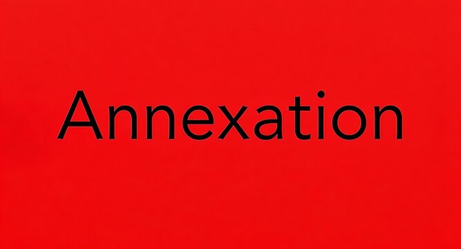 Bold red background showcases "Annexation" in stark black lettering, demanding attention for critical topics.