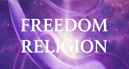Powerful message of freedom of religion displayed over a cosmic, ethereal background