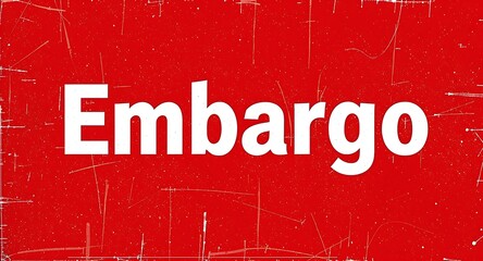Urgent embargo announcement text displayed prominently on distressed red background with white lettering