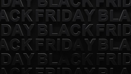 Zooming on repeating pattern of Black Friday text with dark shadows popping out of dark background. 3d render graphic of patterned pop out Black Friday. Black Friday advertisement for Black Friday. - Powered by Adobe