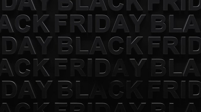 Zooming on repeating pattern of Black Friday text with dark shadows popping out of dark background. 3d render graphic of patterned pop out Black Friday. Black Friday advertisement for Black Friday.