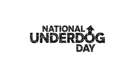 National Underdog Day Typography Design with Arrow Illustration for Celebration Poster