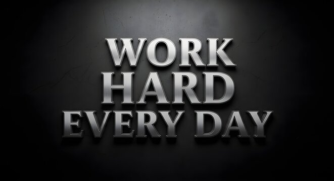 Inspirational motivational message emphasizing the importance of consistent effort and dedication in daily work routines - Powered by Adobe