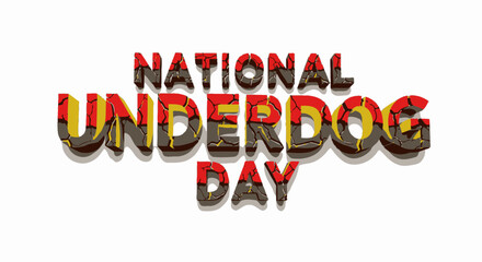 Celebration for national underdog day with colorful typography design poster