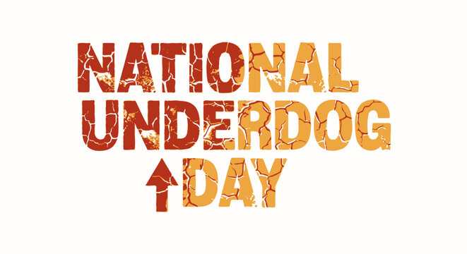 Celebrating National Underdog Day with Cracked Rustic Typography