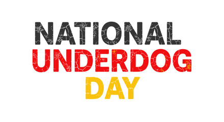 National Underdog Day Banner Bold Typography Celebration