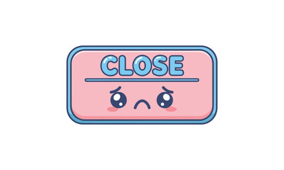 Cute Kawaii Close Sign with Sad Face, Pink Cute Button Vector Illustration