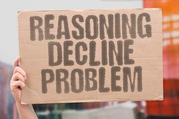 "Reasoning Decline Problem" Logic skills diminish. REASONING. LOGIC. SKILL. DIMINISH. DROP.