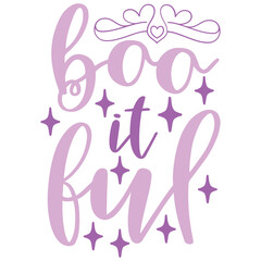 Fototapeta premium Boo it ful typography design for halloween print