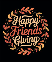 Happy Friendsgiving Quote – Festive Thanksgiving