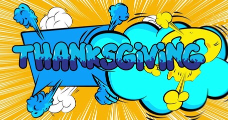 Comic book, pop art splash bubble Thanksgiving text. Comics motion graphics. - Powered by Adobe