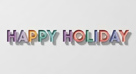Happy Holiday Celebration with Colorful Letters