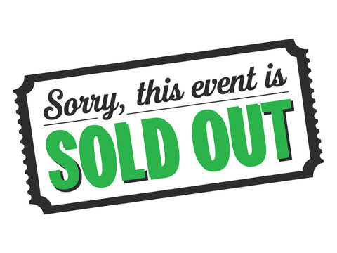 Ticket with the message sorry, this event is sold out event is not available anymore