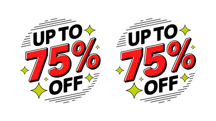 Two circular red and white 75 percent off sale graphics with starbursts discount up to 75 percent off “Sale Promotion Badge and Speech Bubble Icon Set – Special Offer Discount Labels”